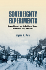 Sovereignty Experiments -  Alyssa M. Park