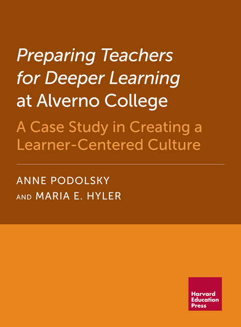 Preparing Teachers for Deeper Learning at Alverno College -  Maria E. Hyler,  Anne Podolsky