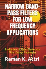 Narrow Band-Pass Filters for Low Frequency Applications - Raman K. Attri