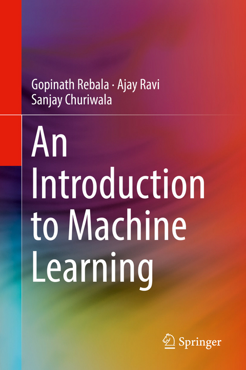 An Introduction to Machine Learning -  Gopinath Rebala,  Ajay Ravi,  Sanjay Churiwala