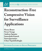 Reconstruction-Free Compressive Vision for Surveillance Applications - Henry Braun, Pavan Turaga, Andreas Spanias, Sameeksha Katoch, Suren Jayasuriya, Cihan Tepedelenlioglu