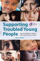 Supporting Troubled Young People -  Steven Walker