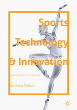 Sports Technology and Innovation -  Vanessa Ratten
