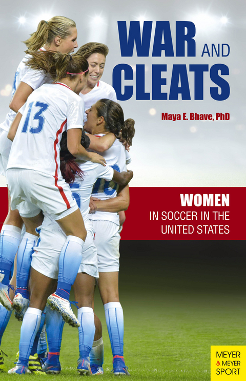 War and Cleats - Maya Bhave