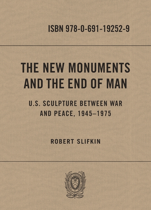 The New Monuments and the End of Man - Robert Slifkin