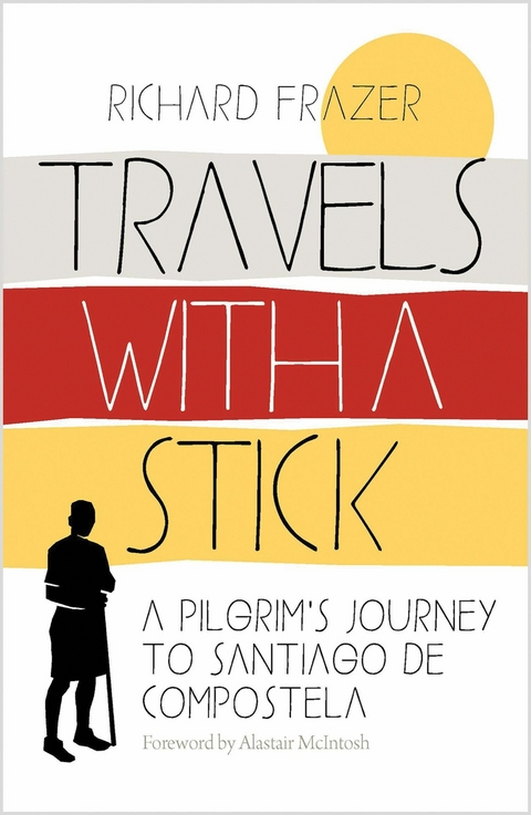 Travels With a Stick -  Richard Frazer