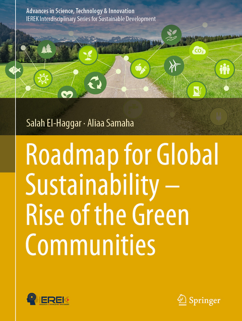 Roadmap for Global Sustainability — Rise of the Green Communities - Salah El-Haggar, Aliaa Samaha