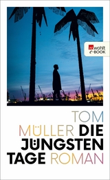 Die jüngsten Tage -  Tom Müller
