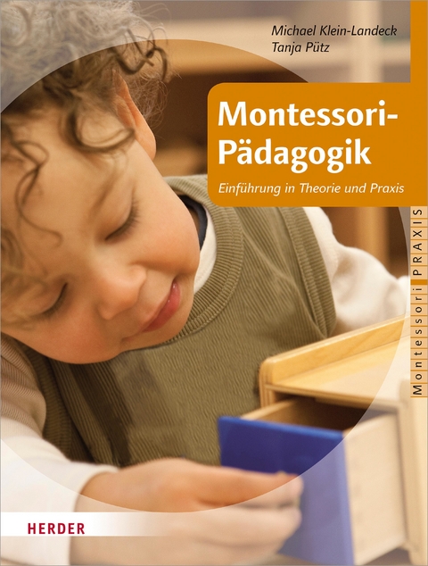 Montessori-Pädagogik - Tanja Pütz, Privatdozent Michael Klein-Landeck