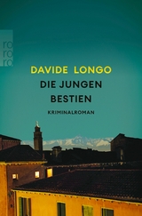 Die jungen Bestien -  Davide Longo