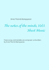 The notes of the minds, vol. 1. - Anne Ylisirniö-Kemppanen