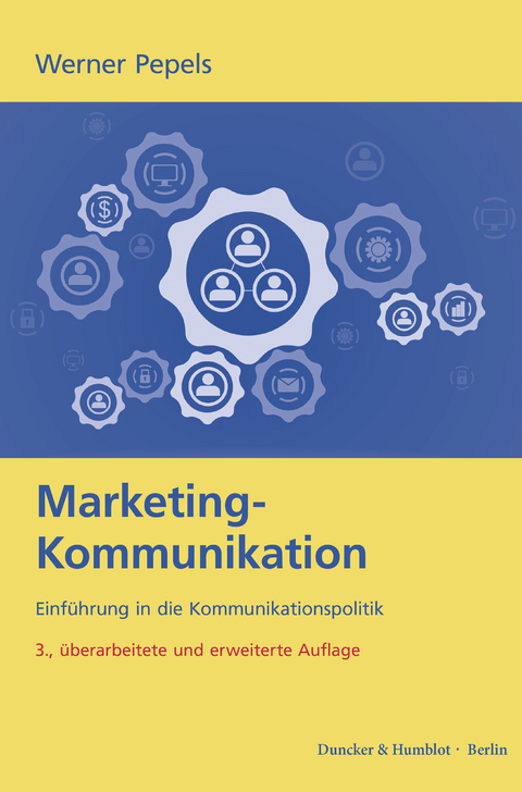 Marketing-Kommunikation. - Werner Pepels