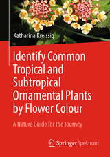 Identify Common Tropical and Subtropical Ornamental Plants by Flower Colour - Katharina Kreissig