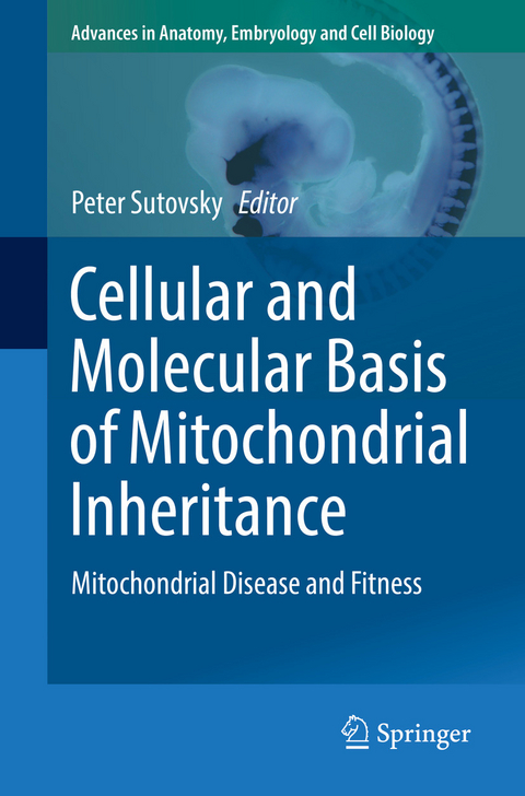 Cellular and Molecular Basis of Mitochondrial Inheritance - 