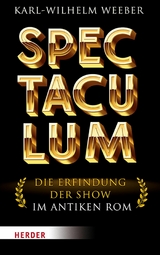 Spectaculum - Karl-Wilhelm Prof. Weeber