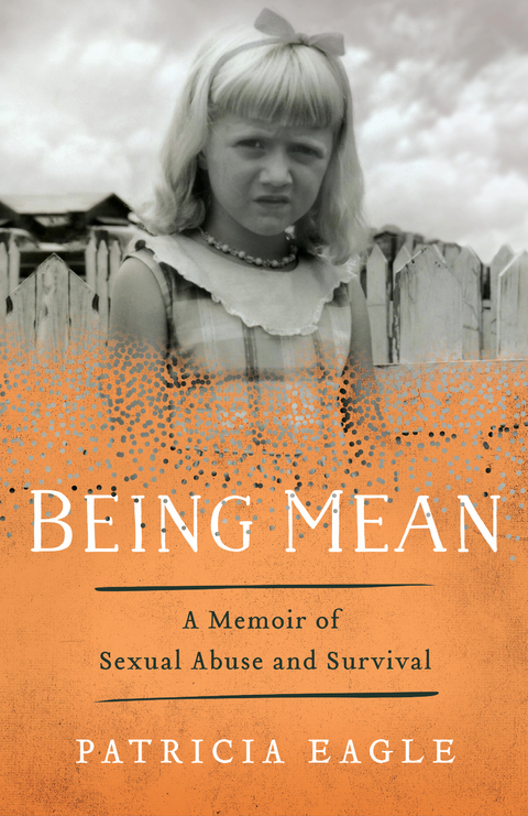 Being Mean - Patricia Eagle