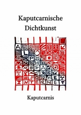 Kaputcarnische Dichtkunst - " Kaputcarnis"
