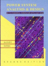 Power Systems Analysis and Design with Personal Computer Applications - Glover, J.D.; Sarma, Mulukutla S.