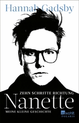 Zehn Schritte Richtung Nanette -  Hannah Gadsby