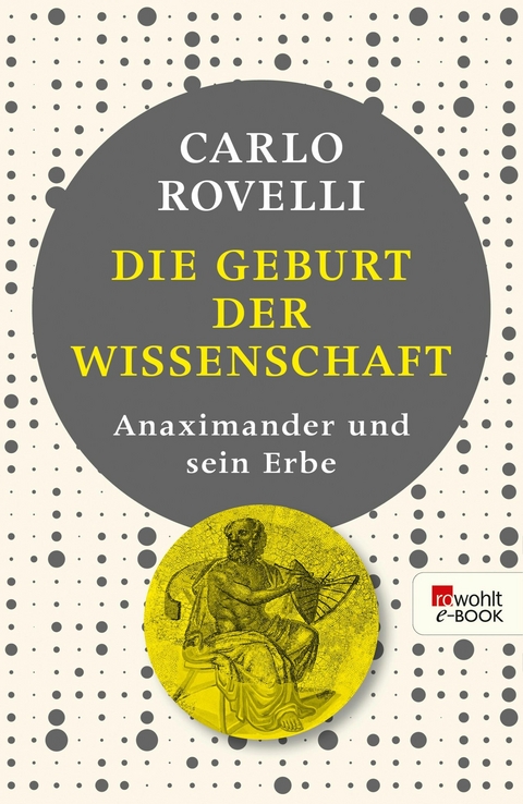 Die Geburt der Wissenschaft -  Carlo Rovelli