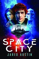 Space City - Jared Austin