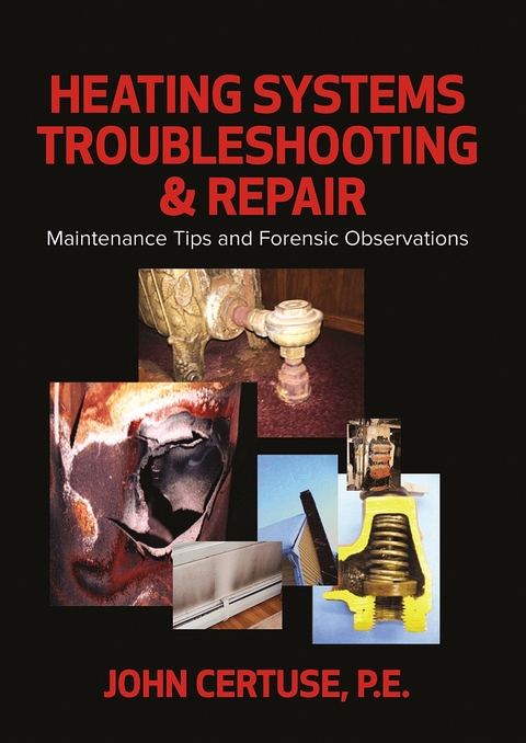 Heating Systems Troubleshooting & Repair - John Certuse