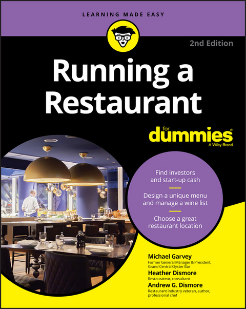 Running a Restaurant For Dummies - Michael Garvey, Andrew G. Dismore, Heather Heath