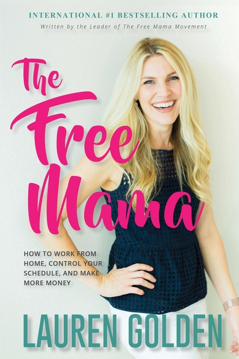 The Free Mama - Lauren Golden