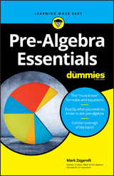 Pre-Algebra Essentials For Dummies -  Mark Zegarelli