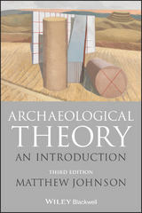 Archaeological Theory -  Matthew Johnson