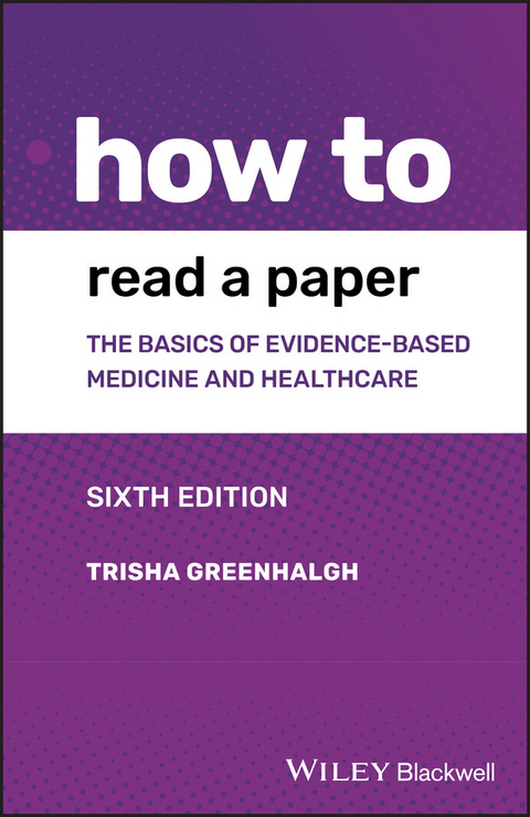 How to Read a Paper -  Trisha Greenhalgh