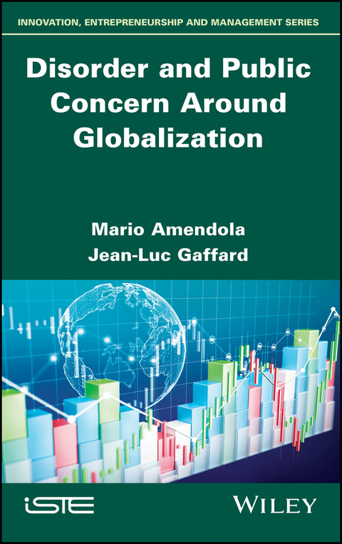 Disorder and Public Concern Around Globalization - Mario Amendola, Jean-Luc Gaffard