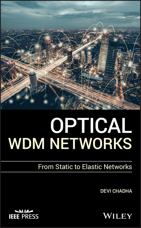 Optical WDM Networks -  Devi Chadha