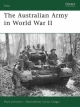 Australian Army in World War II - Johnston Mark Johnston