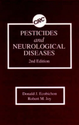 Pesticides and Neurological Diseases - Ecobichon, Donald J.; Joy, Robert M.