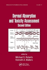 Dermal Absorption and Toxicity Assessment - Roberts, Michael S.