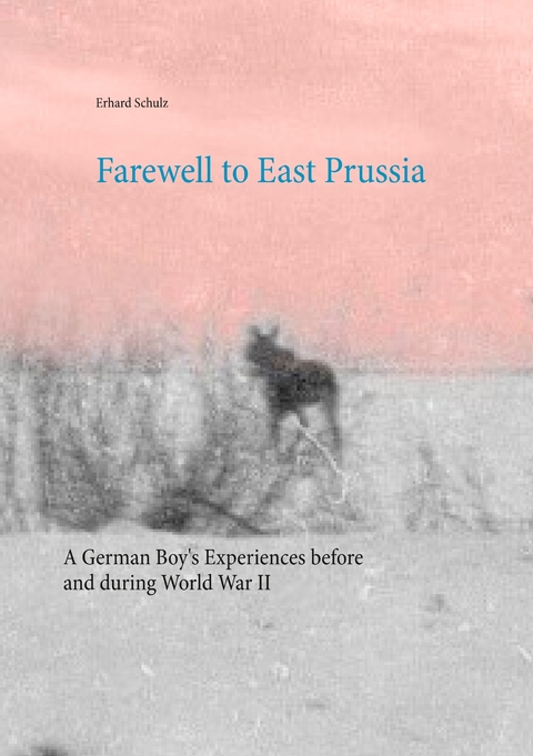 Farewell to East Prussia - Erhard Schulz