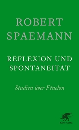 Reflexion und Spontaneität - Robert Spaemann