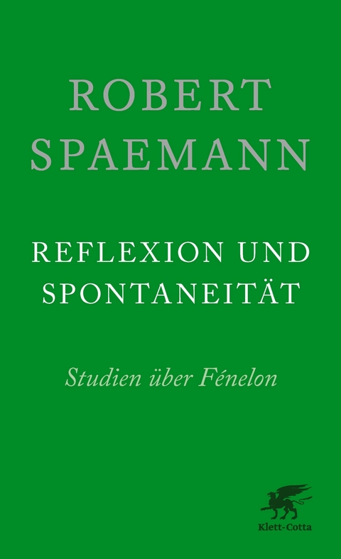 Reflexion und Spontaneität - Robert Spaemann