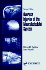 Overuse Injuries of the Musculoskeletal System - Pecina, Marko M.; Bojanic, Ivan