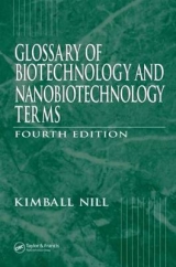 Glossary of Biotechnology Terms, Fourth Edition - Nill, Kimball