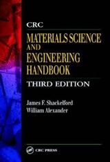 CRC Materials Science and Engineering Handbook, Third Edition - Shackelford, James F.; Alexander, William