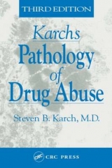 Karch's Pathology of Drug Abuse, Third Edition - Karch, MD, Steven B.; Drummer, Olaf; Karch, MD, FFFLM, Steven B.