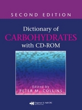 Dictionary of Carbohydrates with CD-ROM - Collins, Peter M.