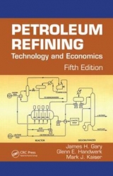 Petroleum Refining - Kaiser, Mark J.; Gary, James H.; Handwerk, Glenn E.