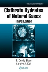 Clathrate Hydrates of Natural Gases - Sloan, Jr., E. Dendy; Koh, Carolyn A.