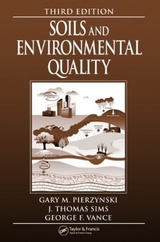 Soils and Environmental Quality - Pierzynski, Gary M.; Vance, George F.; Sims, J. Thomas