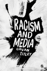 Racism and Media -  Gavan Titley