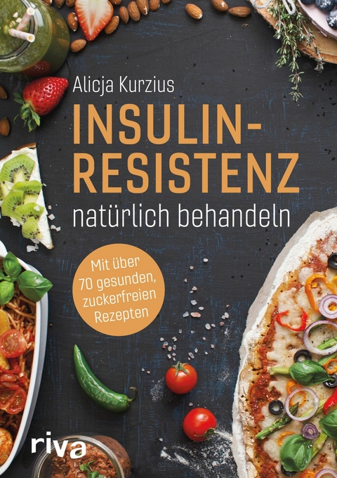 Insulinresistenz natürlich behandeln - Alicja Kurzius