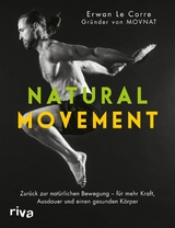 Natural Movement - Erwan Le Corre